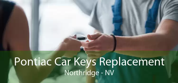 Pontiac Car Keys Replacement Northridge - NV
