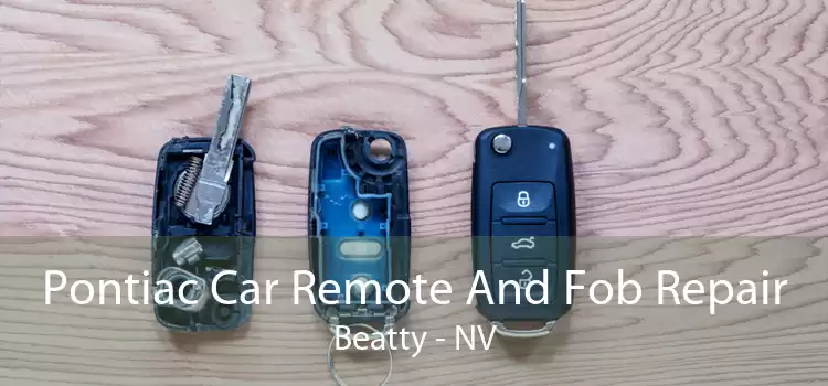 Pontiac Car Remote And Fob Repair Beatty - NV