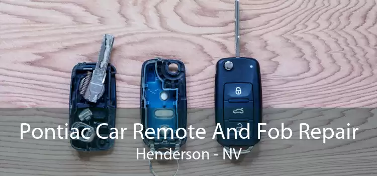 Pontiac Car Remote And Fob Repair Henderson - NV