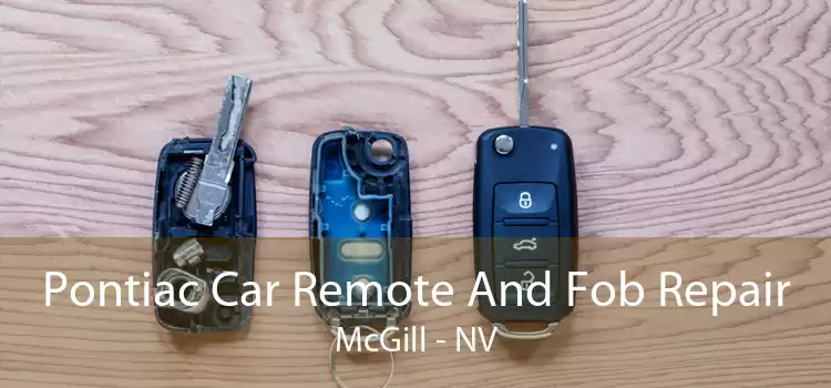Pontiac Car Remote And Fob Repair McGill - NV