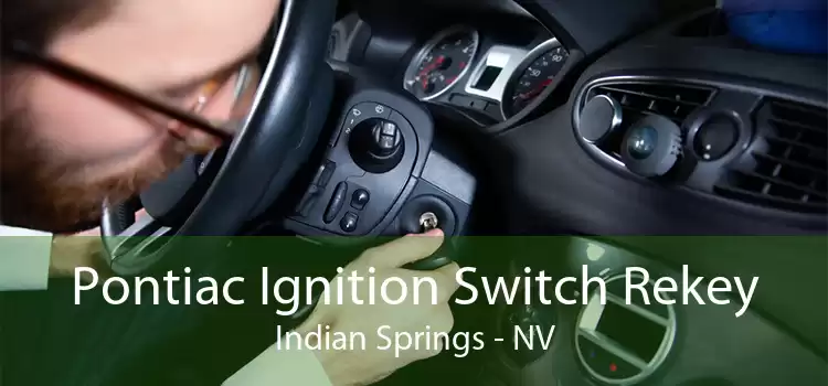 Pontiac Ignition Switch Rekey Indian Springs - NV