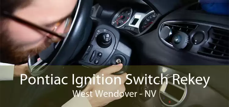 Pontiac Ignition Switch Rekey West Wendover - NV