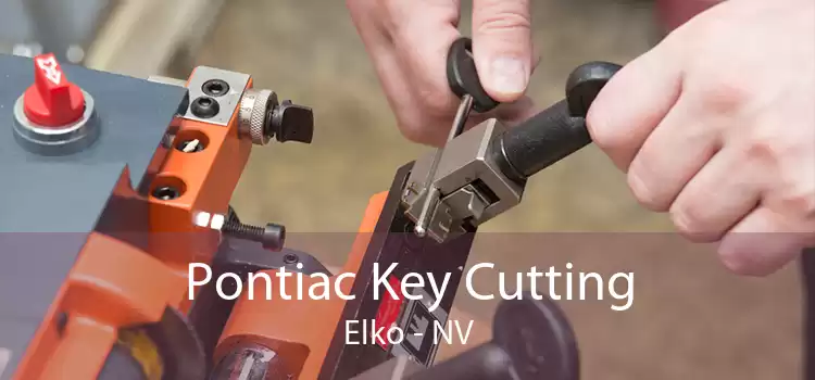 Pontiac Key Cutting Elko - NV