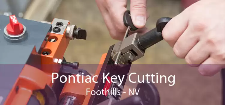Pontiac Key Cutting Foothills - NV