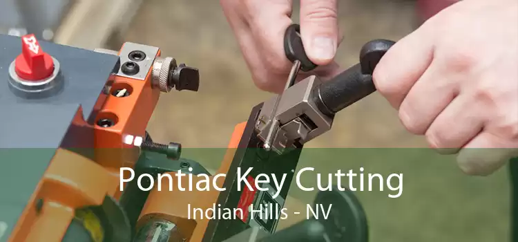 Pontiac Key Cutting Indian Hills - NV
