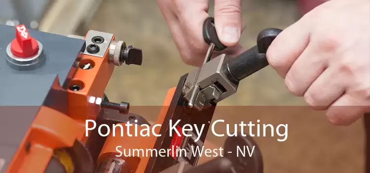 Pontiac Key Cutting Summerlin West - NV