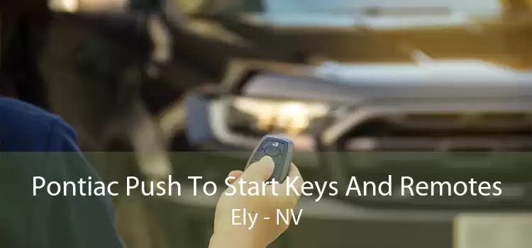 Pontiac Push To Start Keys And Remotes Ely - NV