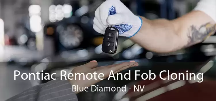 Pontiac Remote And Fob Cloning Blue Diamond - NV