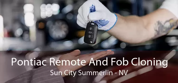 Pontiac Remote And Fob Cloning Sun City Summerlin - NV