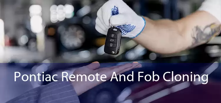 Pontiac Remote And Fob Cloning 