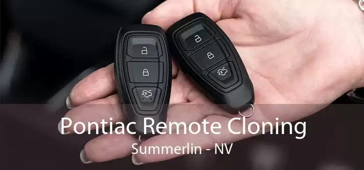 Pontiac Remote Cloning Summerlin - NV