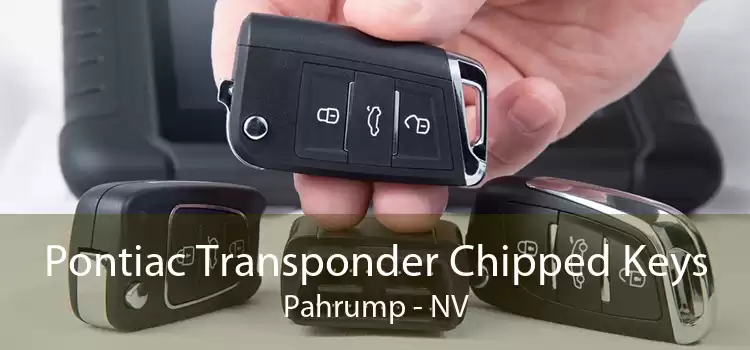 Pontiac Transponder Chipped Keys Pahrump - NV
