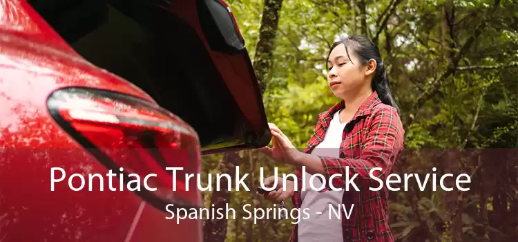 Pontiac Trunk Unlock Service Spanish Springs - NV