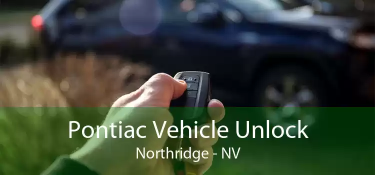 Pontiac Vehicle Unlock Northridge - NV