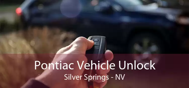 Pontiac Vehicle Unlock Silver Springs - NV