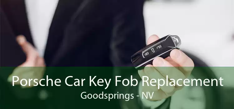 Porsche Car Key Fob Replacement Goodsprings - NV