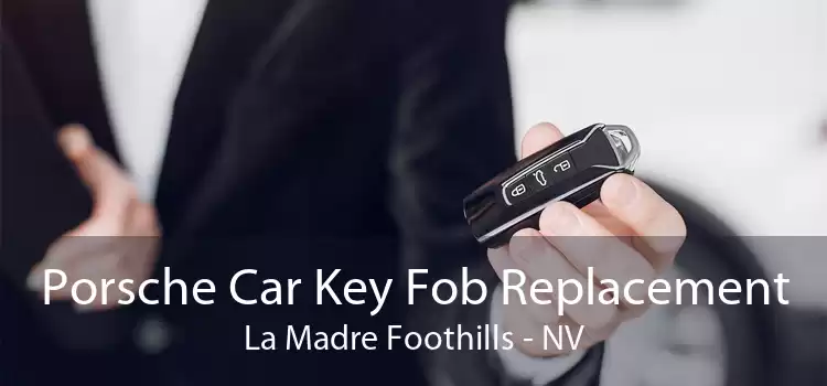 Porsche Car Key Fob Replacement La Madre Foothills - NV
