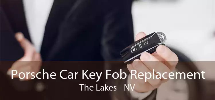 Porsche Car Key Fob Replacement The Lakes - NV