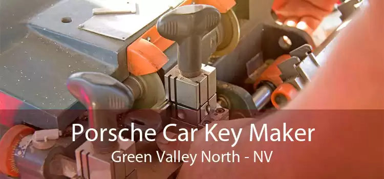Porsche Car Key Maker Green Valley North - NV
