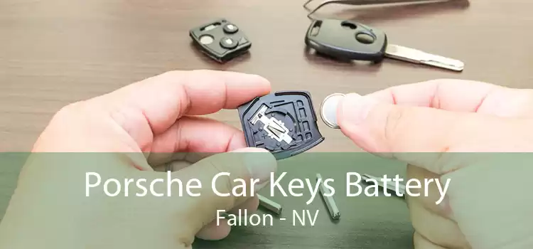 Porsche Car Keys Battery Fallon - NV