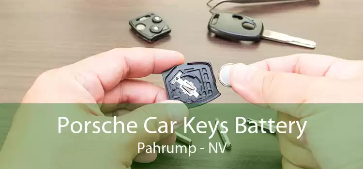 Porsche Car Keys Battery Pahrump - NV