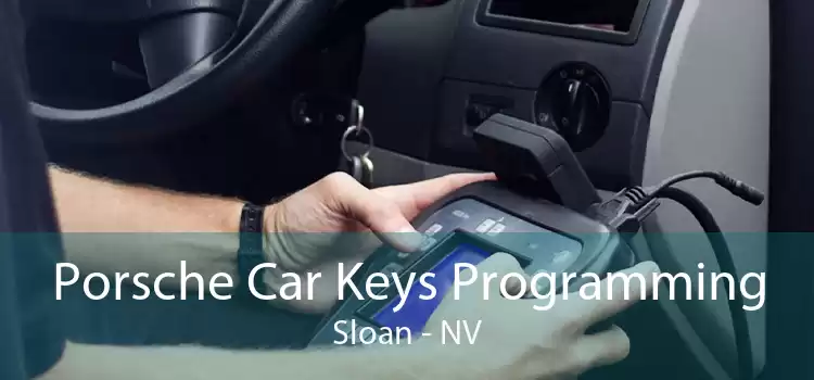 Porsche Car Keys Programming Sloan - NV