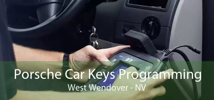 Porsche Car Keys Programming West Wendover - NV