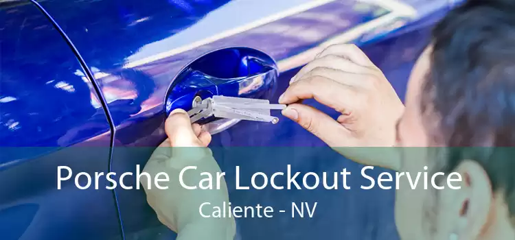 Porsche Car Lockout Service Caliente - NV