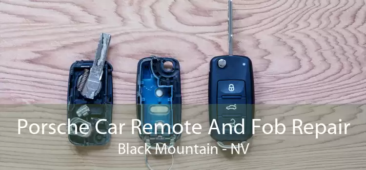 Porsche Car Remote And Fob Repair Black Mountain - NV