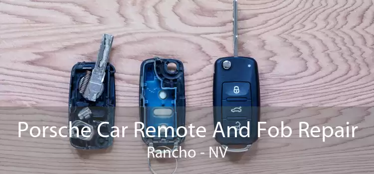 Porsche Car Remote And Fob Repair Rancho - NV