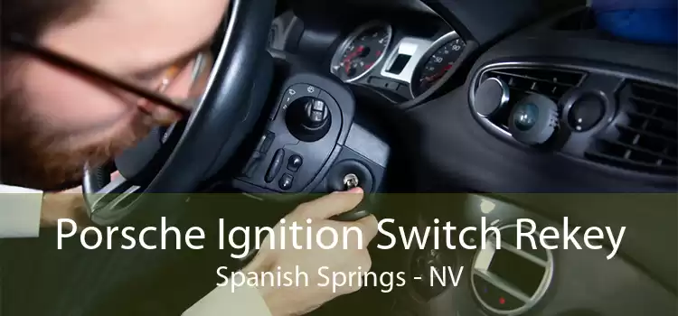 Porsche Ignition Switch Rekey Spanish Springs - NV