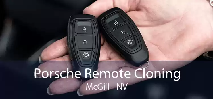 Porsche Remote Cloning McGill - NV