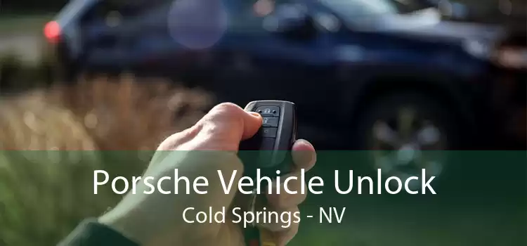 Porsche Vehicle Unlock Cold Springs - NV