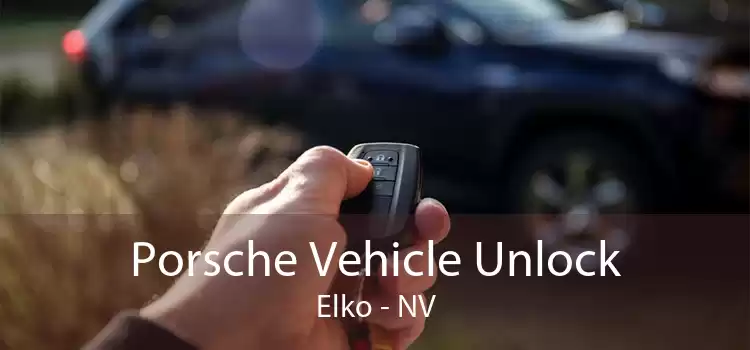 Porsche Vehicle Unlock Elko - NV