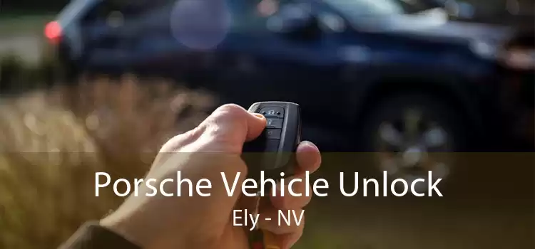 Porsche Vehicle Unlock Ely - NV