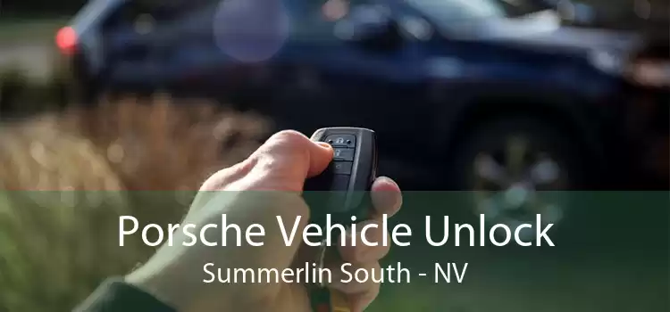 Porsche Vehicle Unlock Summerlin South - NV