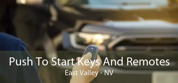 Push To Start Keys And Remotes East Valley - NV