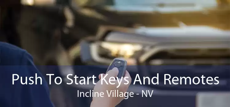 Push To Start Keys And Remotes Incline Village - NV