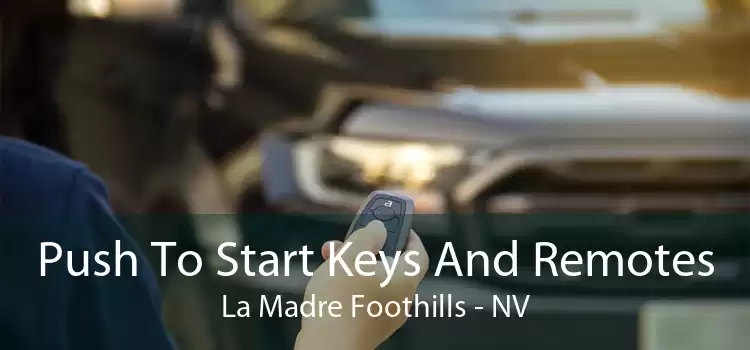 Push To Start Keys And Remotes La Madre Foothills - NV
