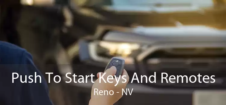 Push To Start Keys And Remotes Reno - NV