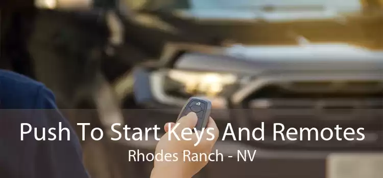 Push To Start Keys And Remotes Rhodes Ranch - NV