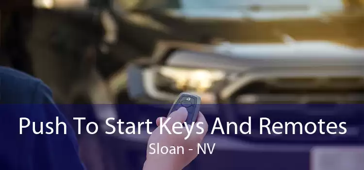 Push To Start Keys And Remotes Sloan - NV
