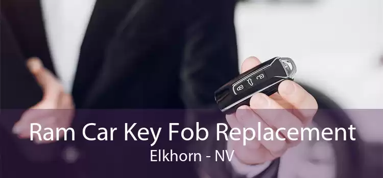 Ram Car Key Fob Replacement Elkhorn - NV