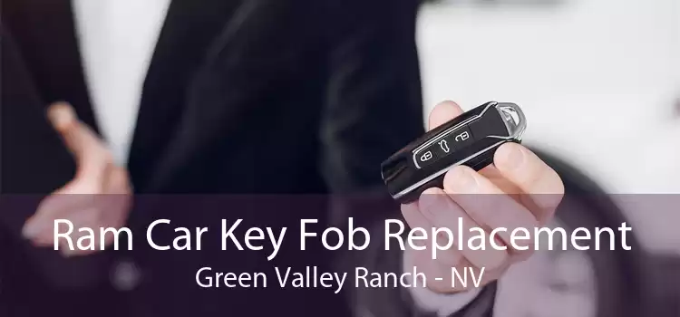 Ram Car Key Fob Replacement Green Valley Ranch - NV