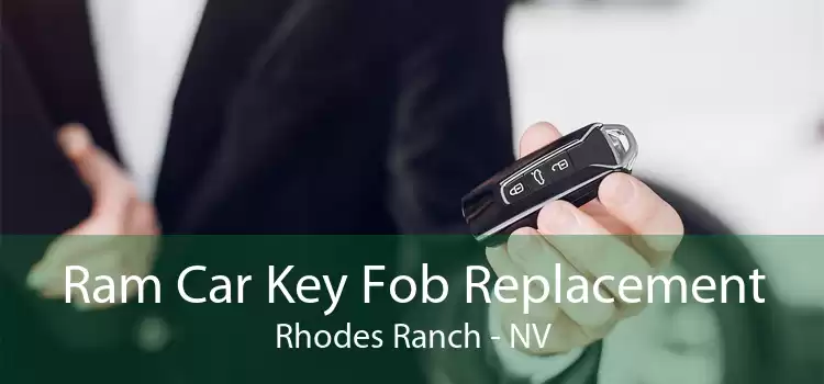 Ram Car Key Fob Replacement Rhodes Ranch - NV