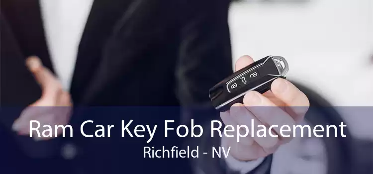Ram Car Key Fob Replacement Richfield - NV