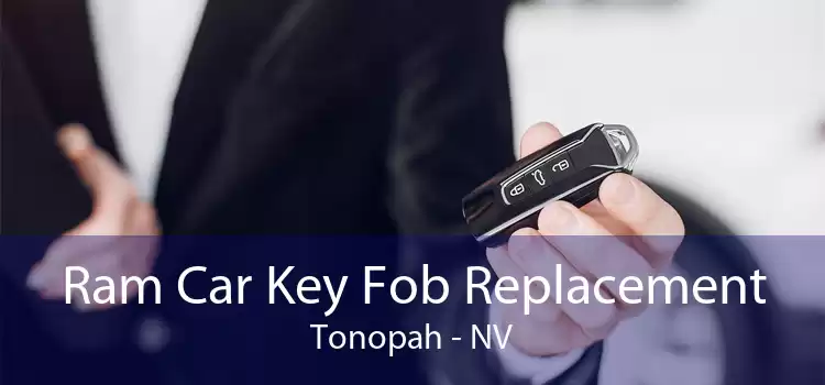 Ram Car Key Fob Replacement Tonopah - NV