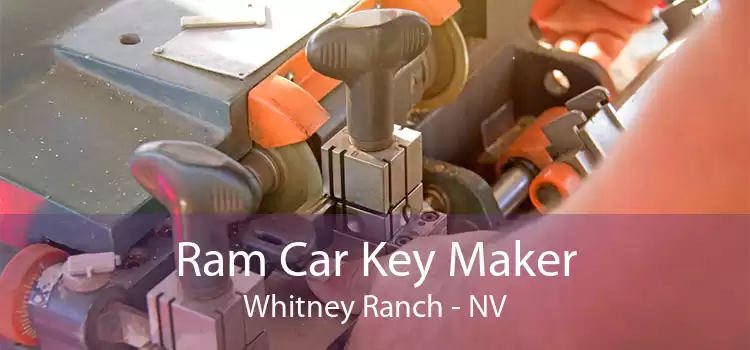 Ram Car Key Maker Whitney Ranch - NV