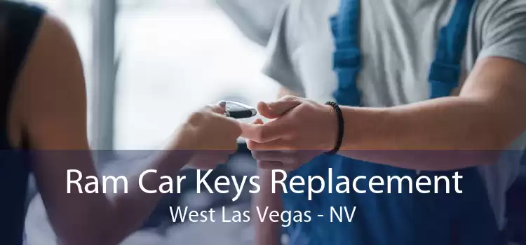 Ram Car Keys Replacement West Las Vegas - NV