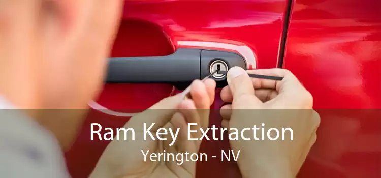 Ram Key Extraction Yerington - NV